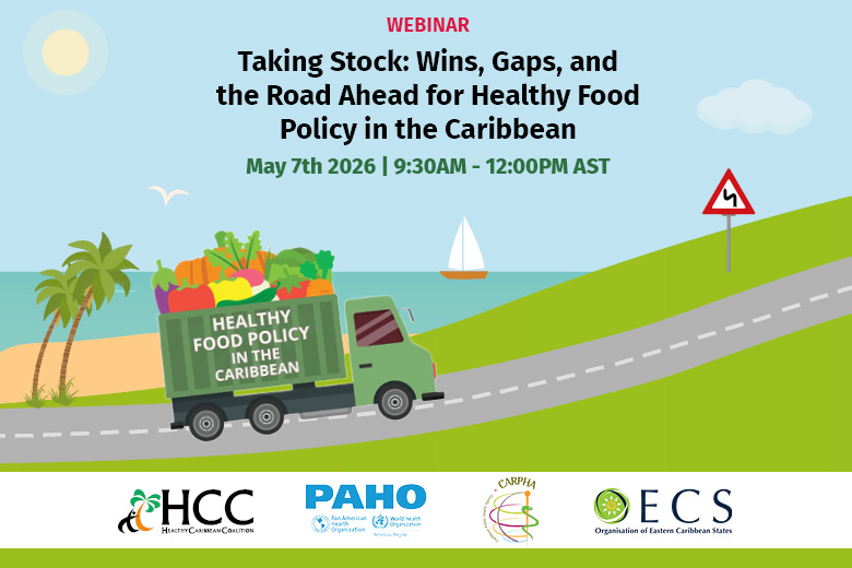 Press Release – Wins, Gaps and the Road Ahead for Healthy Food Policy in the Caribbean